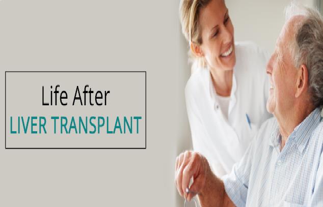Life After Liver Transplant Life After Liver Transplant